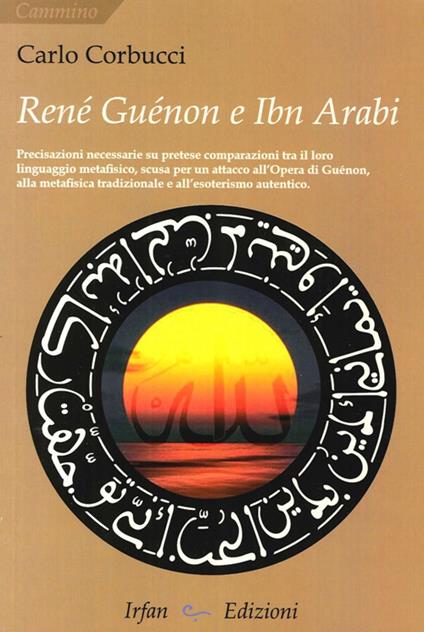 René Guénon e Ibn Arabi - Carlo Corbucci - copertina