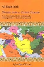Dossier Iran e vicino Oriente. Ricerche e analisi di diritto costituzionale, scienze politiche e relazioni internazionali