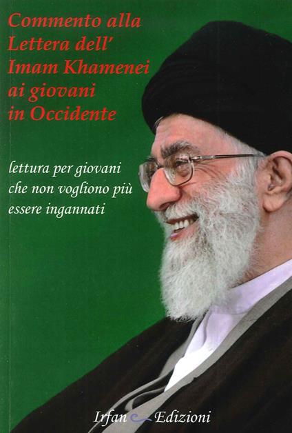 Commento alla Lettera dell'Imam Khamenei ai giovani in Occidente. Lettura per giovani che non vogliono più essere ingannati - copertina