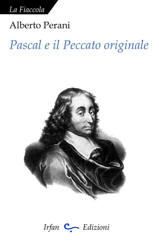 Pascal e il peccato originale - Alberto Perani - copertina