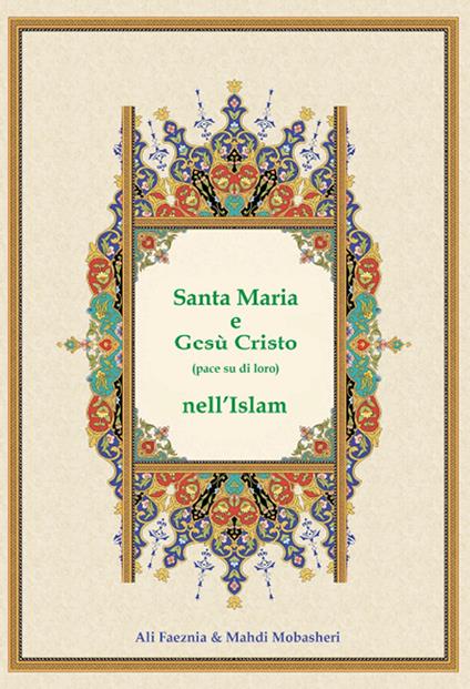 Santa Maria e Gesù Cristo (pace su di loro) nell'Islam - copertina