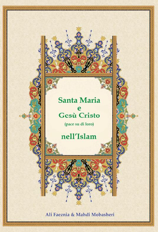 Santa Maria e Gesù Cristo (pace su di loro) nell'Islam - copertina