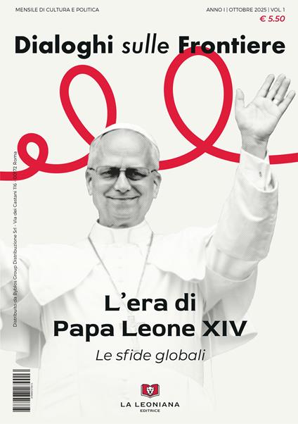 Dialoghi sulle frontiere (2025). Vol. 1: L' era di papa Leone XIV. Le sfide globali - copertina