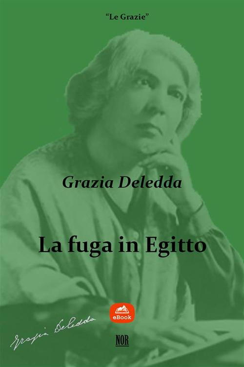 La fuga in Egitto - Grazia Deledda - ebook