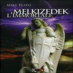 Melkizedek l'immortale
