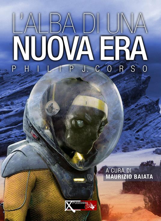 L'alba di una nuova era - Philip J. Corso - copertina