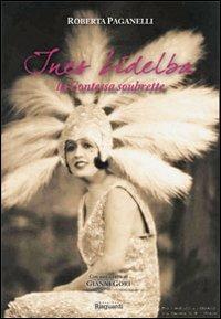 Ines Lidelba. La contessa soubrette - Roberta Paganelli - copertina