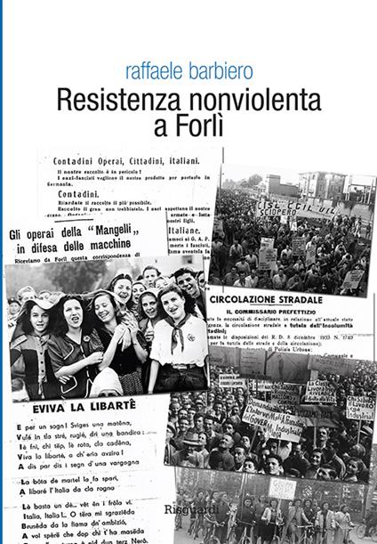 Resistenza nonviolenta a Forlì - Raffaele Barbiero - copertina