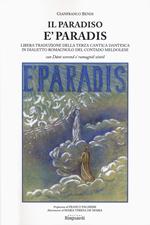 Il paradiso. È paradis. Libera traduzione della terza cantica dantesca in dialetto romagnolo del contado meldolese. «Cun Dânt scorend e' rumagnòl zintil»