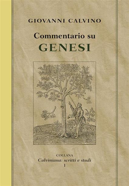 Commentario su Genesi - Giovanni Calvino - ebook