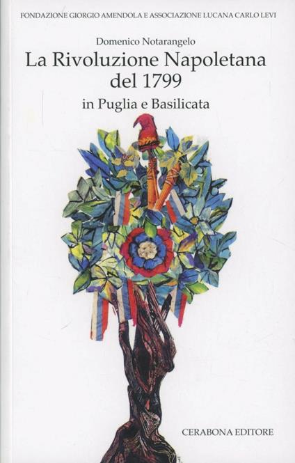 La rivoluzione napoletana del 1799 in Puglia e Basilicata - Domenico Notarangelo - copertina