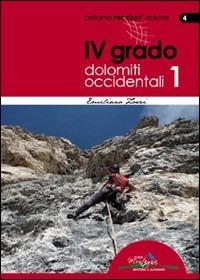 4° grado. Dolomiti Occidentali 1 - Emiliano Zorzi - copertina