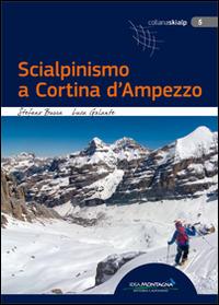 Scialpinismo a Cortina d'Ampezzo - Stefano Burra,Luca Galante - copertina