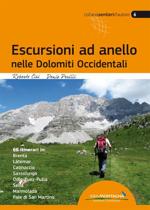Escursioni ad anello nelle Dolomiti occidentali - Roberto Ciri,Denis Perilli - copertina
