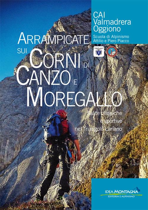 Arrampicate sui Corni di Canzo e Moregallo. Salite classiche e sportive nel triangolo lariano - copertina