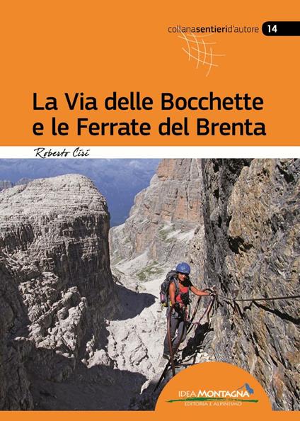 La via delle Bocchette e le ferrate del Brenta - Roberto Ciri - copertina