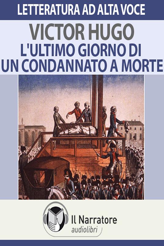 L'ultimo giorno di un condannato a morte