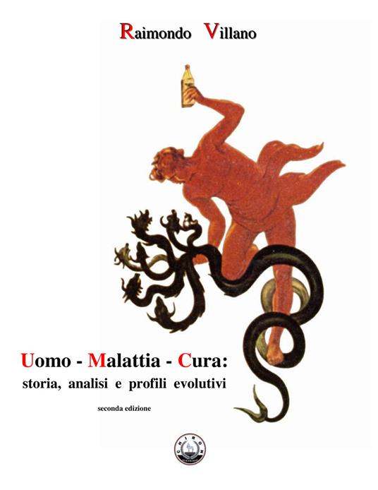 Uomo, malattia, cura: storia, analisi e profili evolutivi - Raimondo Villano - copertina