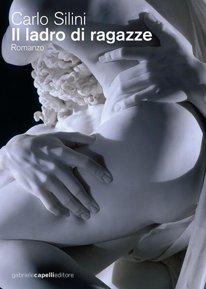 Il ladro di ragazze - Carlo Silini - copertina