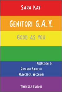 Genitori G.A.Y. Good as you - Sara Kay - copertina