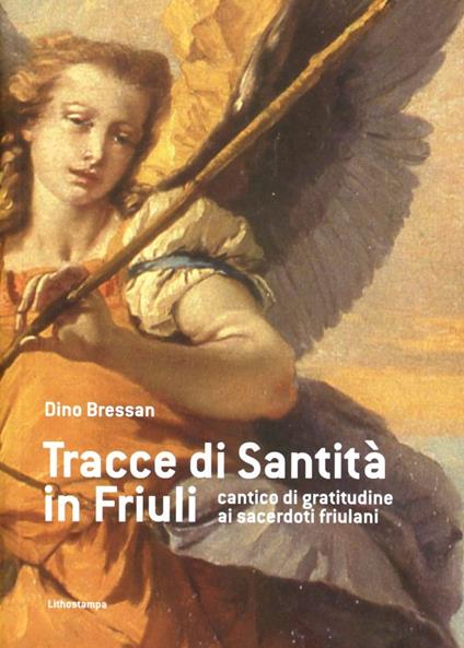 Tracce di santità in Friuli - Dino Bressan - copertina