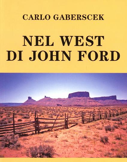 Nel west di John Ford - Carlo Gaberscek - copertina