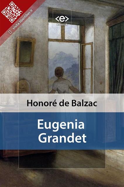 Eugénie Grandet - Honoré de Balzac,Grazia Deledda - ebook