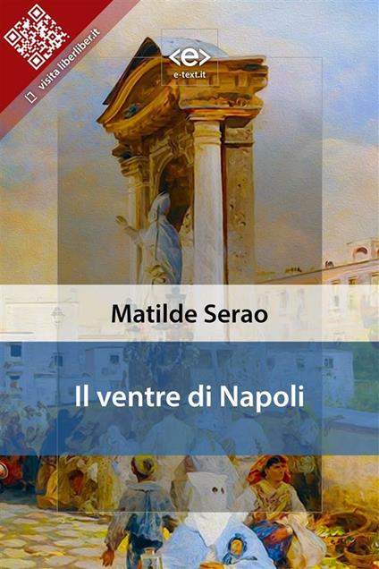 Il ventre di Napoli - Matilde Serao - ebook