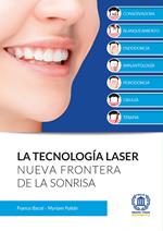 La tecnología laser. Nueva frontera de la sonrisa