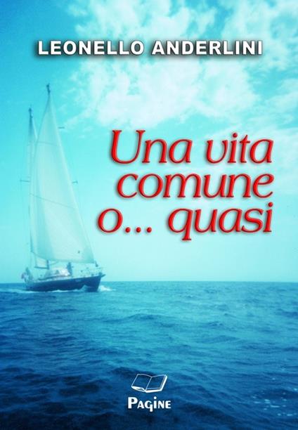 Una vita comune o... quasi - Leonello Anderlini - copertina