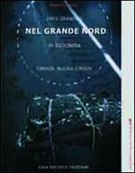 Nel Grande Nord. In bicicletta