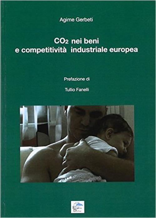 CO2 nei beni e competitività industriale europea - Agime Gerbeti - copertina