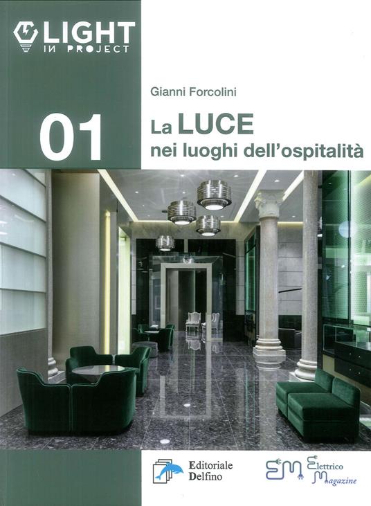La luce nei luoghi di ospitalità - Gianni Forcolini - copertina