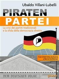 Piratenpartei. I Pirati all'arrembaggio del Bundestag - Ubaldo Villani-Lubelli - ebook