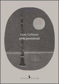 Com/posizioni - Juan Gelman - copertina