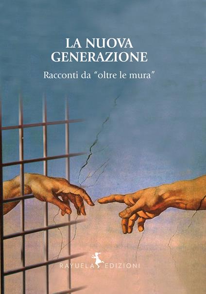 La nuova generazione. Racconti da «oltre le mura» - copertina