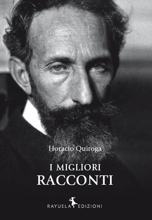 I migliori racconti - Horacio Quiroga - copertina