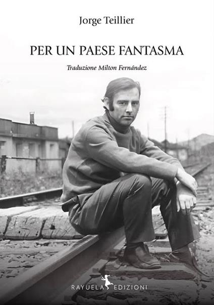 Per un paese fantasma - Jorge Teillier - copertina