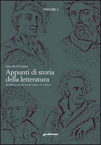 Appunti di storia della letteratura. Dal milleseicento alla scuola classica e Carducci - Marcello De Grandi - copertina