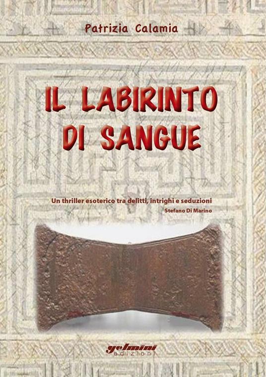 Il labirinto di sangue - Patrizia Calamia - copertina