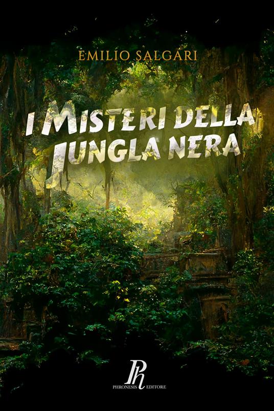 I misteri della Jungla Nera. Ediz. integrale - Emilio Salgari - copertina