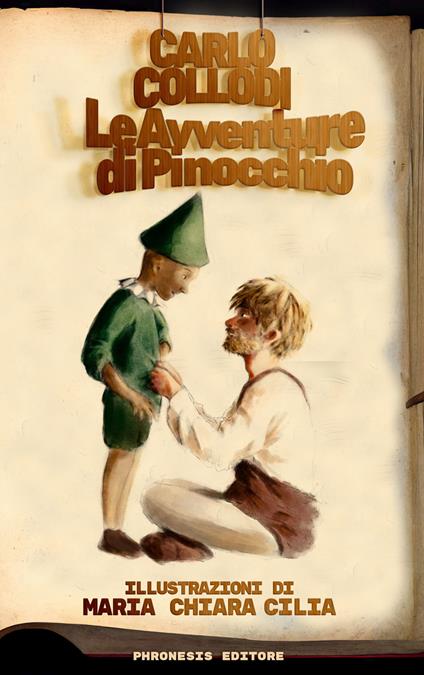 Le avventure di Pinocchio. Storia di un burattino. Ediz. illustrata - Carlo Collodi - copertina