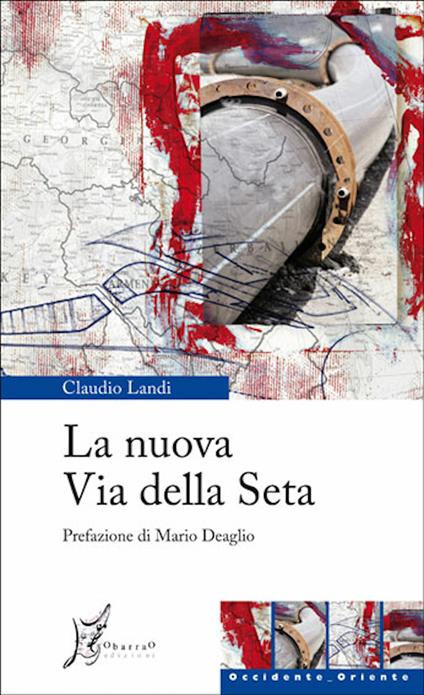 La nuova via della seta - Claudio Landi - ebook