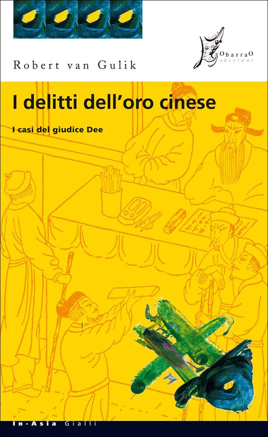 I delitti dell'oro cinese - Robert Van Gulik,Mariapaola Ricci Dèttore - ebook