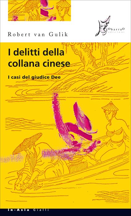 I delitti della collana cinese. I casi del giudice Dee - Robert Van Gulik,Carmen Iarrera - ebook