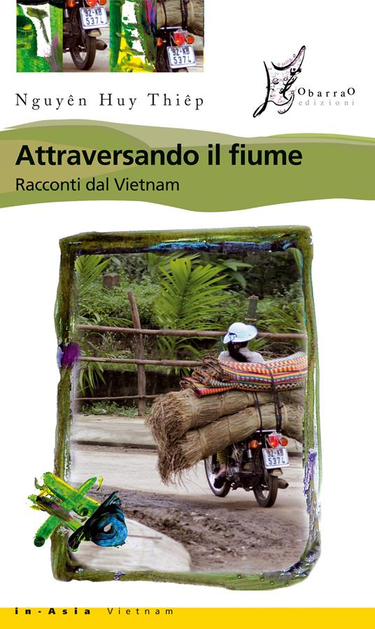 Attraversando il fiume. Racconti dal Vietnam - Huy Thiêp Nguyên,Luca Tran,Tu Quan Tran - ebook