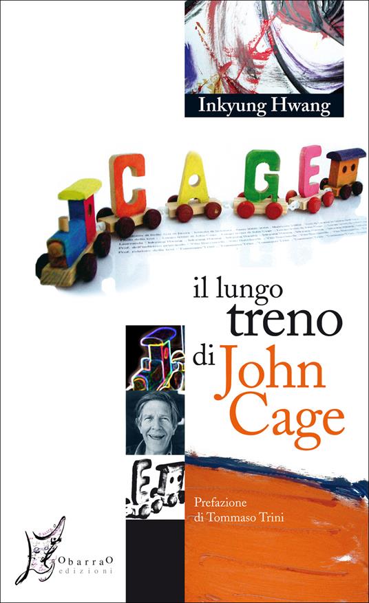 Il lungo treno di John Cage - Inkyung Hwang - ebook
