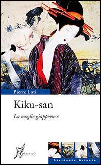 Kiku-san. La moglie giapponese - Pierre Loti - copertina