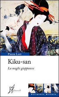 Kiku-san. La moglie giapponese - Pierre Loti - copertina