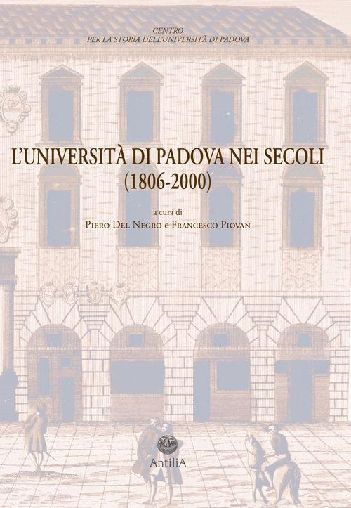 L' Università di Padova nei secoli (1806-2000). Documenti di storia dell'Ateneo - copertina